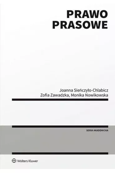 Prawo prasowe - Joanna Sie�czy�o-Chlabicz, Monika Nowikowska, Zofia Zawadzka