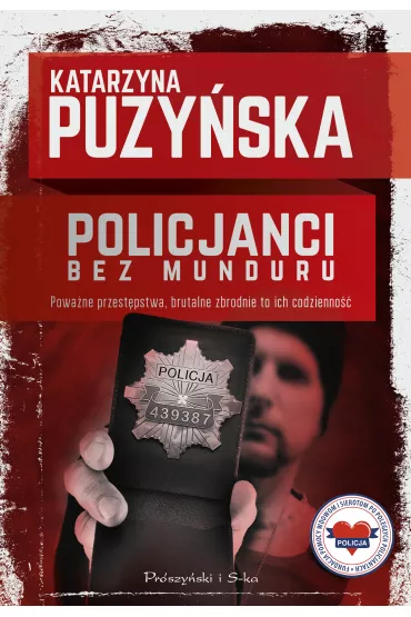 Policjanci bez munduru - Katarzyna Puzy�ska