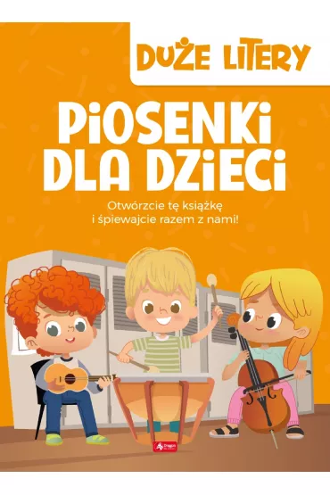 Piosenki dla dzieci. Du�e Litery