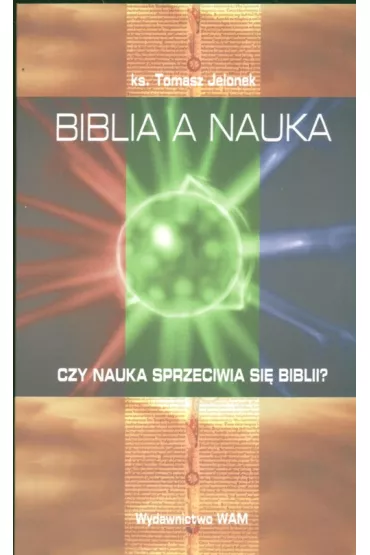 Biblia a nauka - Tomasz Jelonek