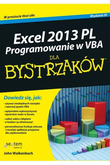 Excel 2013 PL. Programowanie w VBA dla bystrzak�w - John Walkenbach