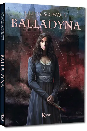Balladyna - Juliusz S�owacki