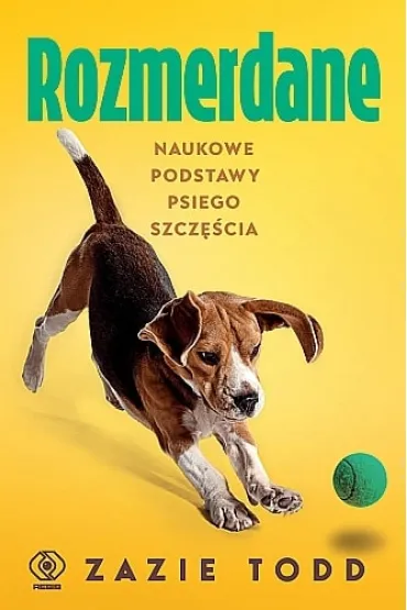 Rozmerdane. Naukowe podstawy psiego szcz�cia - Zazie Todd