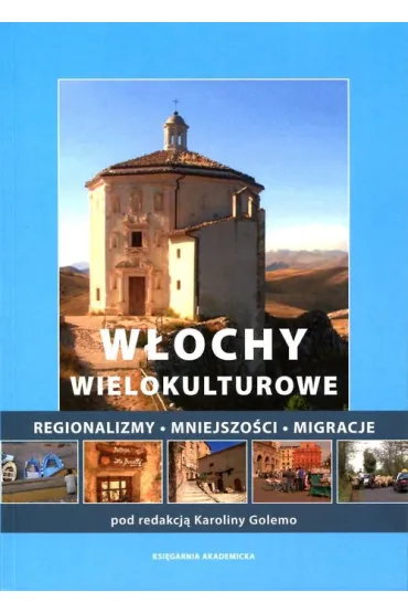 W�ochy wielokulturowe - Agnieszka Ma�ek, Karolina Golemo