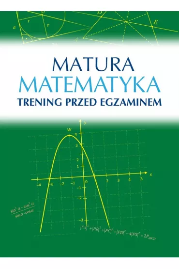 Matura. Matematyka. Trening przed egzaminem - Roman  Wosiek