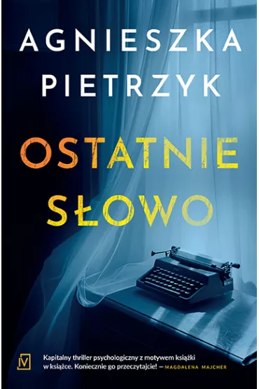 Ostatnie s�owo - Agnieszka Pietrzyk