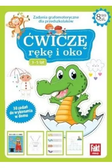 �wicz� r�k� i oko nr 2. Zadania grafomotoryczne dla przedszkolak�w 3-5 lat