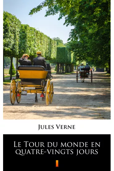 eBook Le Tour du monde en quatre-vingts jours mobi epub - Juliusz Verne