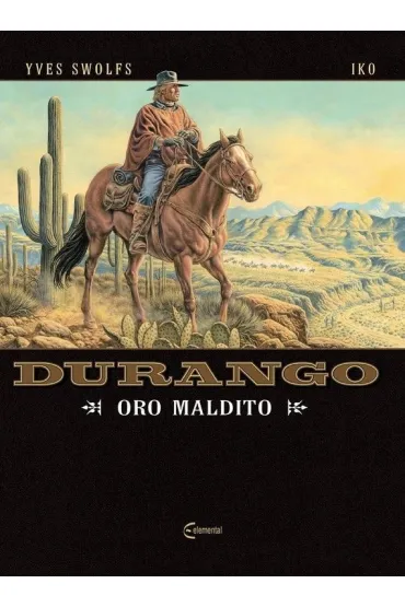 Oro maldito. Durango. Tom 19 - Yves Swolfs