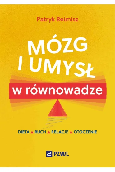 M�zg i umys� w r�wnowadze - Patryk  Reimisz