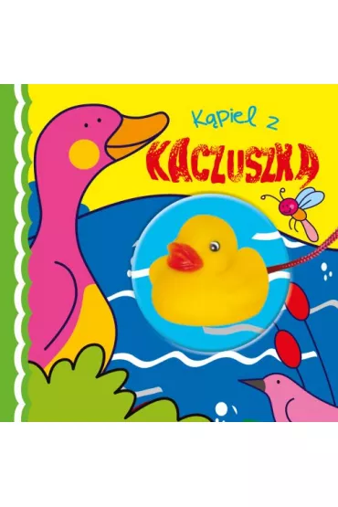 Ksi��eczka do k�pieli z zabawk�. K�piel z kaczuszk�