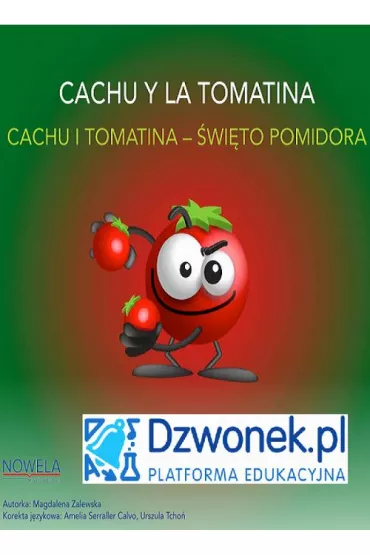 CACHU i Tomatina. Bajka hiszpa�sko-polska dla dzieci 5-7 lat, polsko- i hiszpa�skoj�zycznych. Ebook audio. - Magdalena  Zalewska