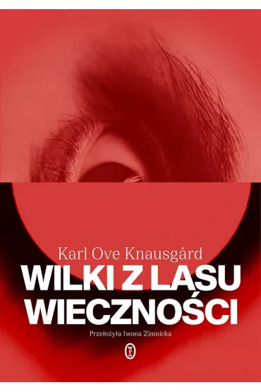 Wilki z lasu wieczno�ci. Gwiazda poranna. Tom 2 - Karl Ove Knausgard