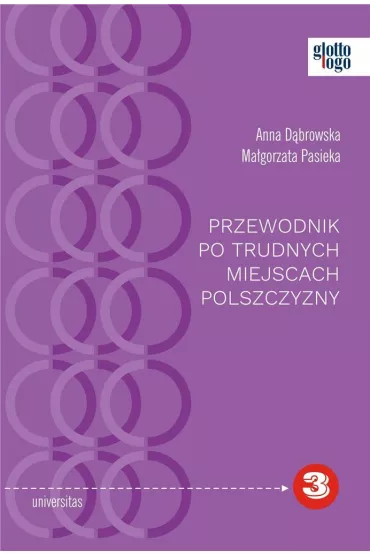 Przewodnik po trudnych miejscach polszczyzny - Anna D�browska, Ma�gorzata Pasieka