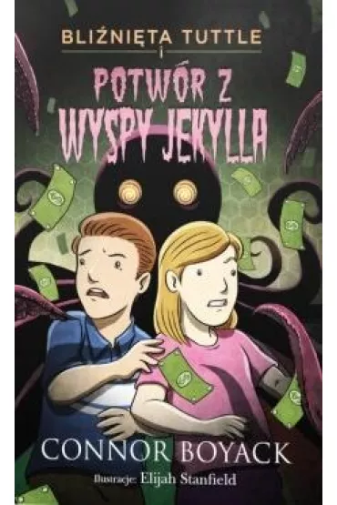 Bli�ni�ta Tuttle i potw�r z Wyspy Jekylla - Connor  Boyack
