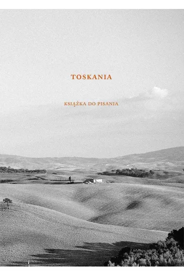Toskania. Ksi��ka do pisania