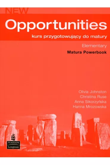 New Opportunities. Elementary. Matura Powerbook. Kurs przygotowuj�cy do matury - Olivia Johnston
