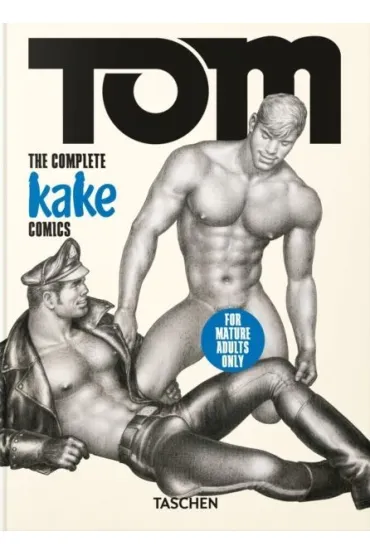 Tom of Finland. The Complete Kake Comics. 45th Ed. wer. angielska - Tom of Finland�