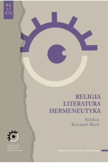 Religia literatura hermeneutyka - Krzysztof  Mech
