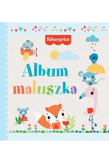 Fisher Price. Album maluszka