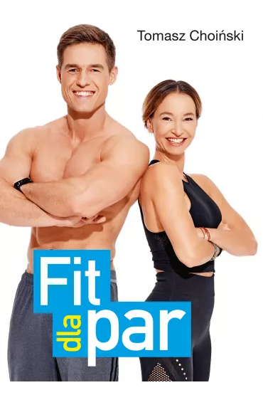 Fit dla par - Tomasz Choi�ski