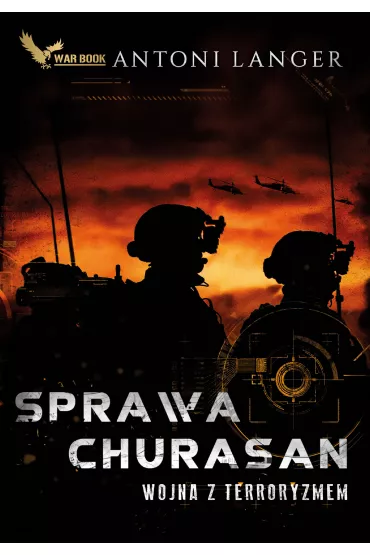 Sprawa Churasan. Wojna z terroryzmem - Antoni Langer