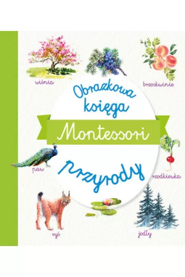 Montessori Obrazkowa ksi�ga przyrody