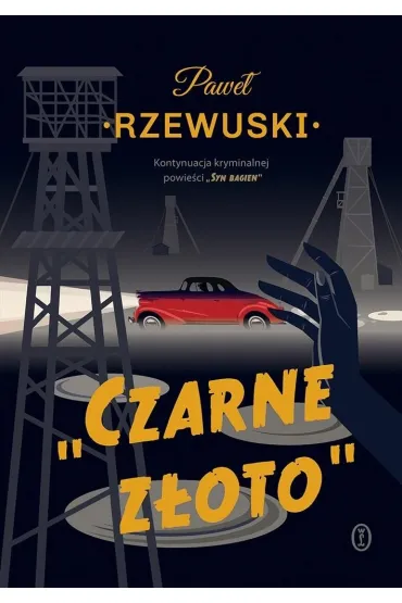 Czarne z�oto - Pawe� Rzewuski