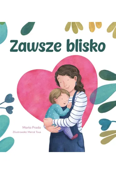 Zawsze blisko - Marta Prada, Merce Tous