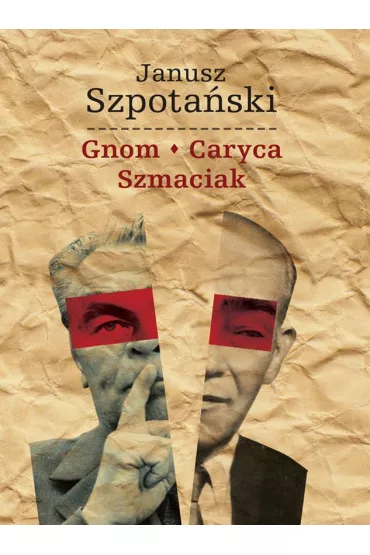 Gnom. Caryca. Szmaciak - Janusz Szpota�ski