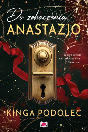 Do zobaczenia, Anastazjo - Kinga  Podolec