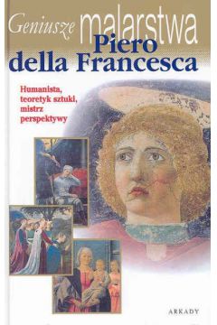 Geniusze malarstwa. Piero de Francesca