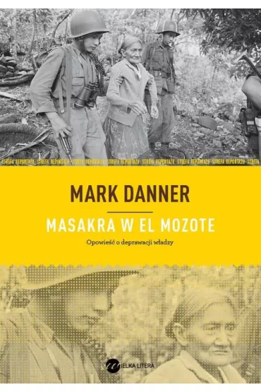 Masakra w El Mozote - Mark Danner