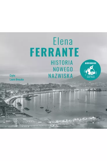 Audiobook Historia nowego nazwiska. Cykl neapolita�ski. Tom 2 CD - Elena Ferrante