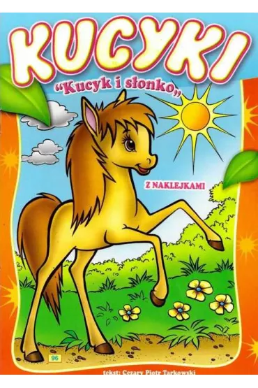 Kolorowanka Kucyki A5 16str. Kucyk i s�onko