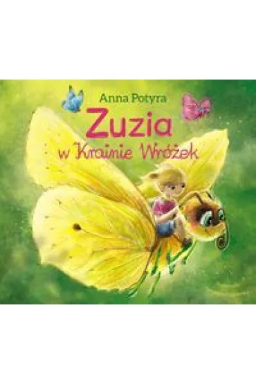 Zuzia w Krainie Wr�ek - Anna Potyra