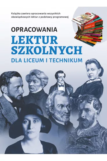 Opracowania lektur szkolnych dla liceum i technikum - Katarzyna Zio�a-Zemczak, Iza  Sieranc, Izabela  Paszko