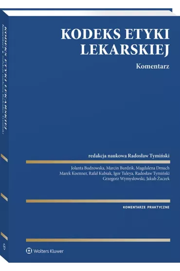 Kodeks Etyki Lekarskiej. Komentarz