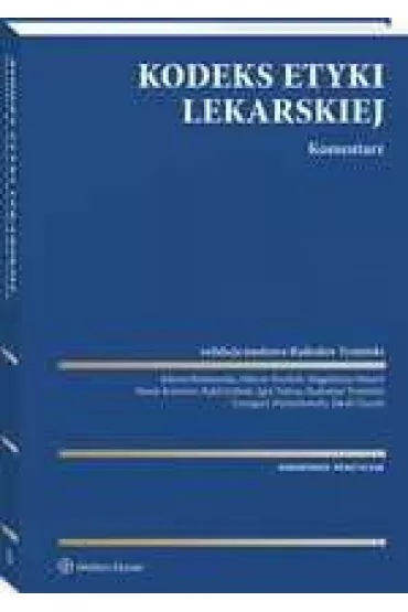 Kodeks Etyki Lekarskiej. Komentarz