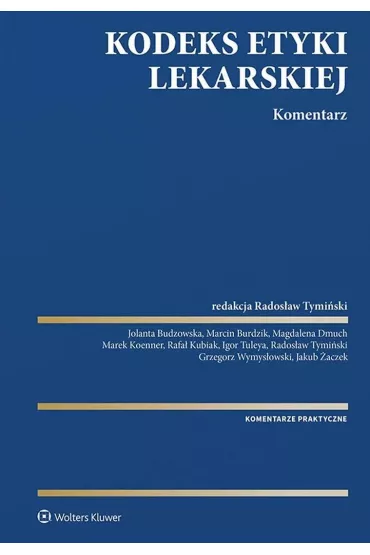 Kodeks Etyki Lekarskiej. Komentarz