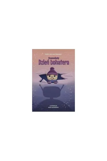 Kosmoboty Dzie� Bohatera - Ewelina  Kaczmarek
