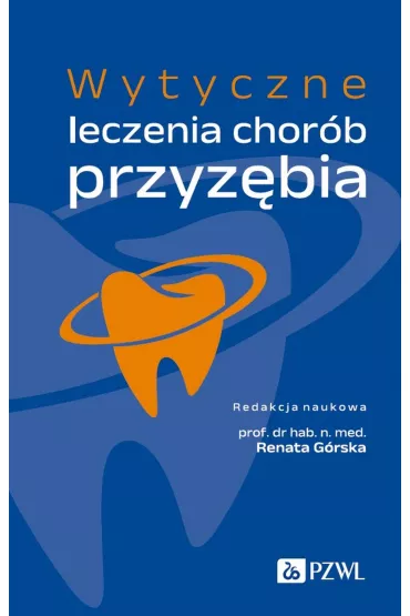 Wytyczne leczenia chor�b przyz�bia - Renata G�rska