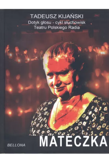Mateczka. Audiobook CD - Tadeusz Kijaski