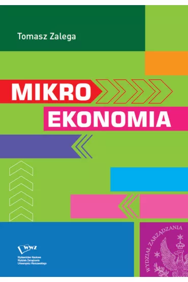 Mikroekonomia (dodruk 2022) - Tomasz Zalega
