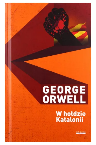 George Orwell Dzie�a. W ho�dzie Katalonii - George Orwell