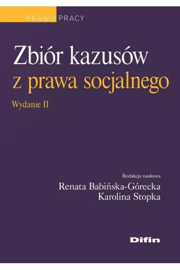 Zbi�r kazus�w z prawa socjalnego - Karolina Stopka, Renata Babi�ska-G�recka