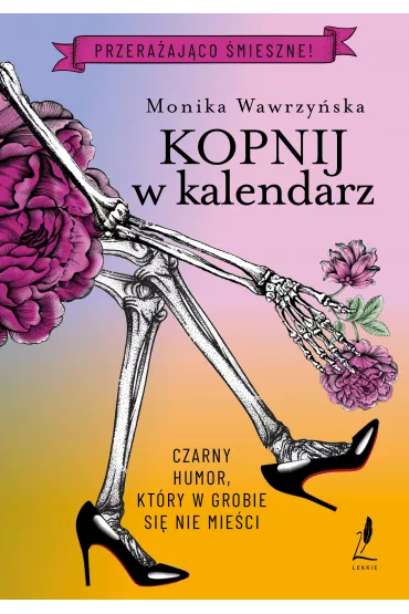 Kopnij w kalendarz - Monika Wawrzy�ska