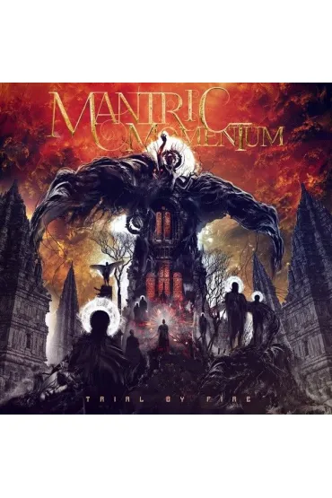 Trial By Fire (CD) - Mantric Momentum