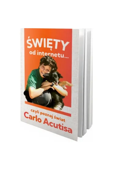 �wi�ty od internetu… czyli poznaj �wiat Carlo Acutisa - Karolina  Paw�owska