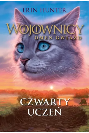 Czwarty ucze�. Wojownicy. Omen gwiazd. Tom 1 - Erin Hunter